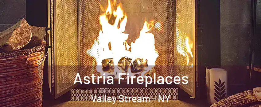 Astria Fireplaces Valley Stream - NY