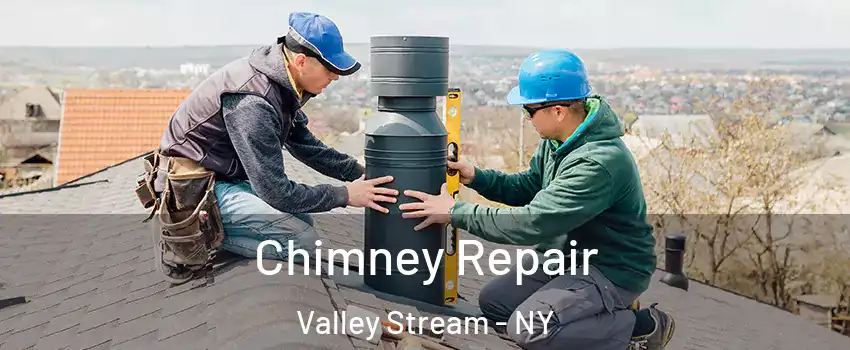  Chimney Repair Valley Stream - NY