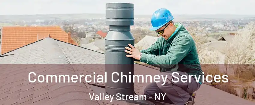  Commercial Chimney Services Valley Stream - NY