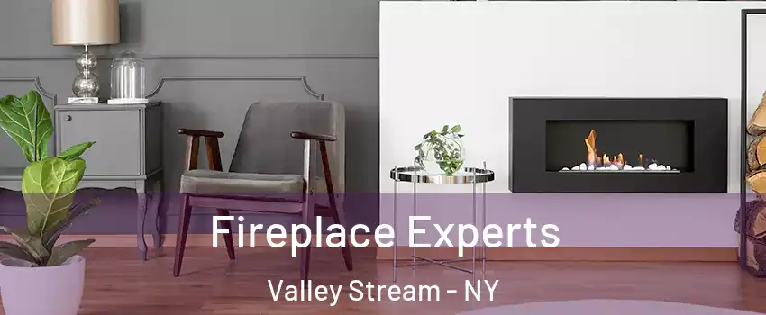 Fireplace Experts Valley Stream - NY