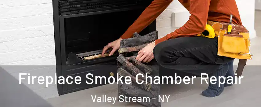  Fireplace Smoke Chamber Repair Valley Stream - NY