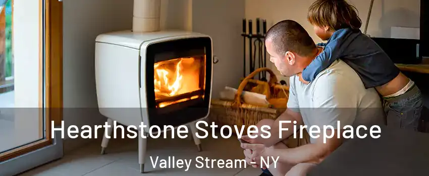  Hearthstone Stoves Fireplace Valley Stream - NY