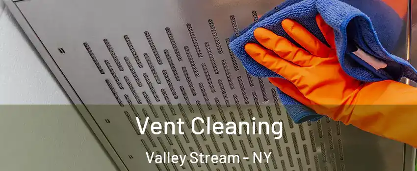  Vent Cleaning Valley Stream - NY